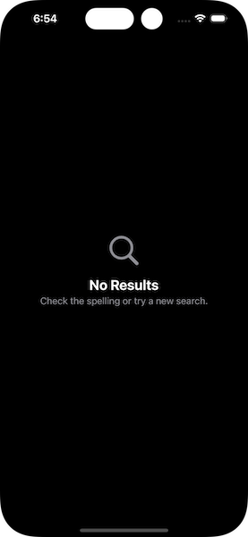 The built-in view for no results with a magnifying glass as image, a title saying "No Results" and a description saying "Check the spelling or try a new search."