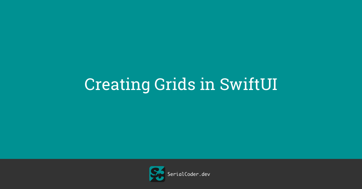 Creating Grids in SwiftUI