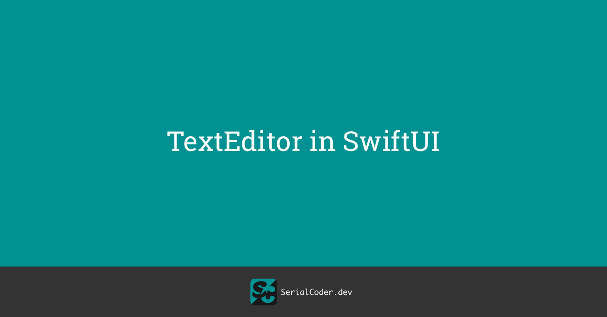 TextEditor in SwiftUI