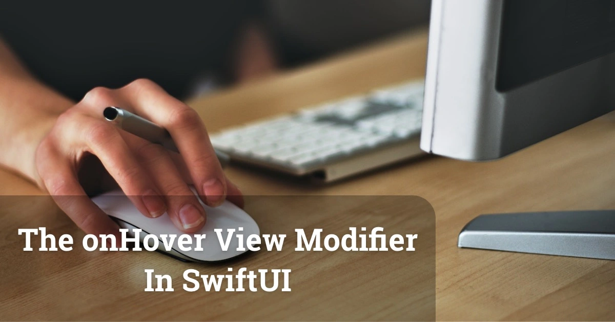 The onHover View Modifier In SwiftUI